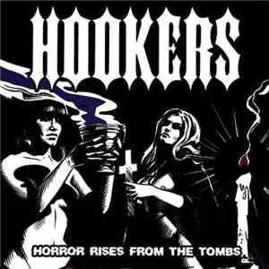 Hookers - Horror Rises From The Tombs