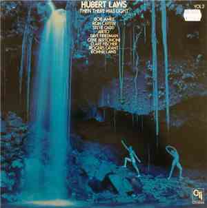 Hubert Laws - Then There Was Light Vol 2