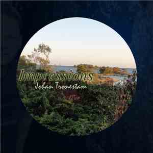 Johan Tronestam - Impressions
