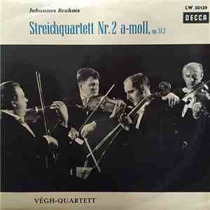 Johannes Brahms, Végh-Quartett - Streichquartett Nr.2 A-Moll, Op. 51, 2