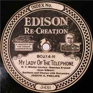 Joseph Phillips / Joseph A. Phillips - My Lady Of The Telephone / Goodbye,  ...