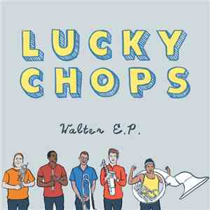 Lucky Chops - Walter