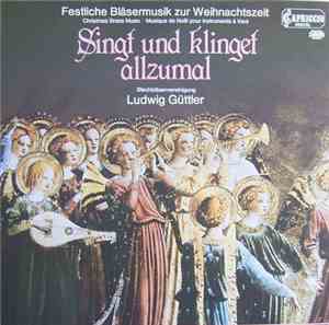 Ludwig Güttler - Singt Und Klinget Allzumal