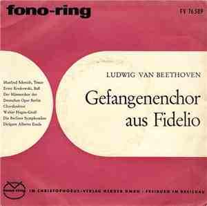 Ludwig van Beethoven - Gefangenenchor Aus Fidelio