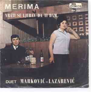 Marković - Lazarević - Merima / Vrati Se Ljubav Da Ti Dam