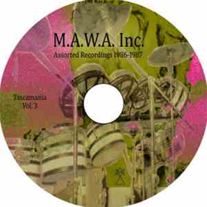M.A.W.A. Inc. - Tascamania Vol. 3 / Tascamania Vol. 4