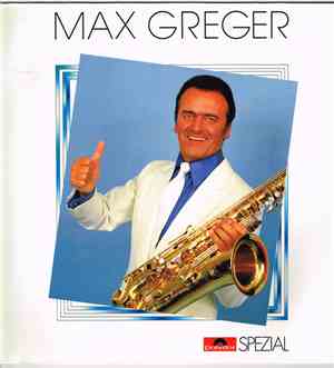Max Greger - Max Greger