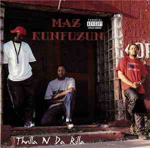 Maz Kunfuzun - Thrilla N Da Rilla