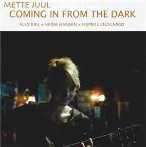 Mette Juul - Coming In From The Dark
