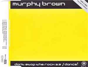 Murphy Brown - Don't Stop The Rock 2.5