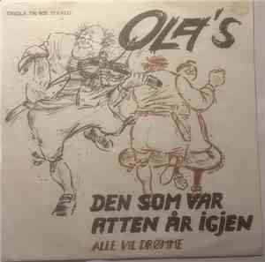 Ola's - Den Som Var Atten År Igjen / Alle Vil Drømme