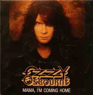Ozzy Osbourne - Mama I'm Coming Home