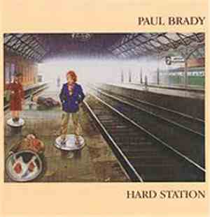 Paul Brady - Hard Station
