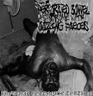 Perforated Bowel Syndrome With Oozing Faeces - Infernal Gorenoise Torture