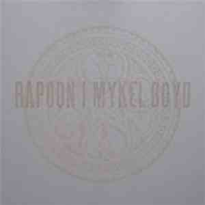Rapoon / Mykel Boyd - Split