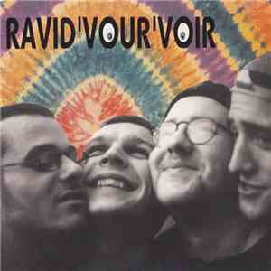 Ravid'Vour'Voir - Ravid'Vour'Voir
