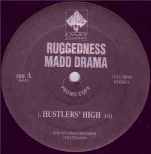 Ruggedness Madd Drama - Hustlers' High / Huntin' Park Hustlers