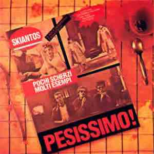 Skiantos - Pesissimo!