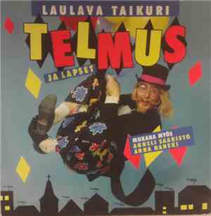 Taikuri Telmus - Laulava Taikuri Telmus Ja Lapset
