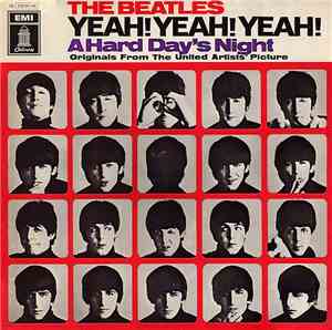 The Beatles - Yeah! Yeah! Yeah! - A Hard Day's Night - Originals From The U ...