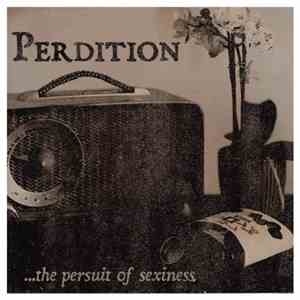 The Perdition - ...The Persuit Of Sexiness