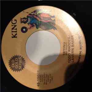 Todd Rhodes, LaVern Baker - Trying / Pot Likker