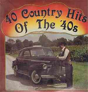 Various - 40 Country Hits Of The '40s