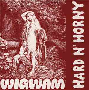 Wigwam  - Hard N' Horny