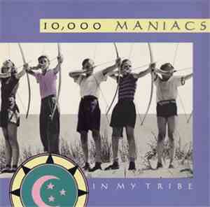 10,000 Maniacs - In My Tribe