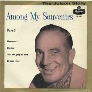Al Jolson - Among My Souvenirs Part 3