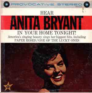 Anita Bryant - Hear Anita Bryant In Your Home Tonight