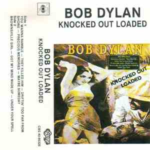 Bob Dylan - Knocked Out Loaded