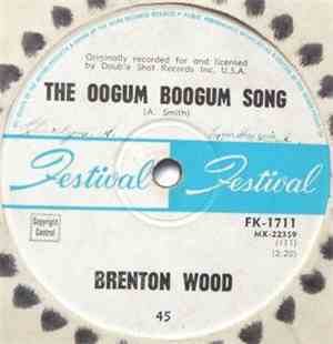 Brenton Wood - The Oogum Boogum Song
