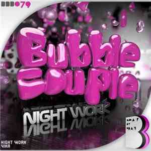 Bubble Couple - Night Work