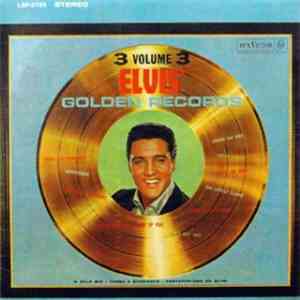 Elvis Presley - Elvis Golden Records Vol.3