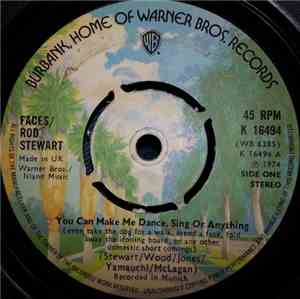 Faces  / Rod Stewart - You Can Make Me Dance, Sing Or Anything (Even Take T ...