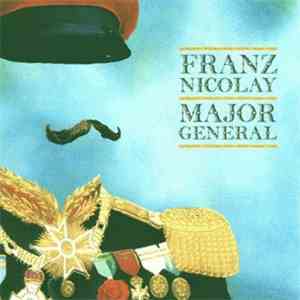 Franz Nicolay - Major Genral