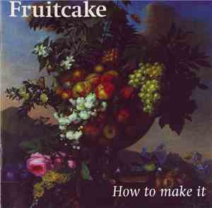 Fruitcake  - How To Make It