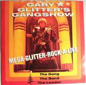 Gary Glitter's Gangshow - Mega-Glitter-Rock-A-Live