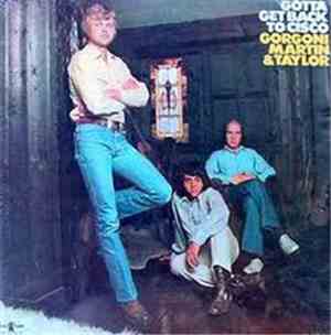 Gorgoni / Martin And Taylor - Gotta Get Back To Cisco
