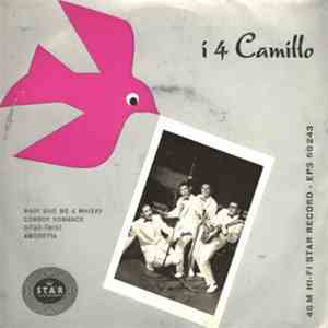 I 4 Camillo - Mary Give Me A Whisky