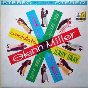 Jerry Gray - A Salute To Glenn Miller