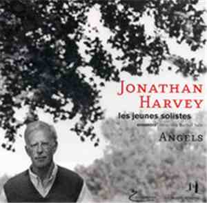 Jonathan Harvey - Les Jeunes Solistes, Rachid Safir - Angels