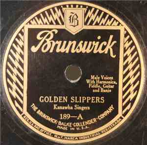 Kanawha Singers / Al Hopkins And His Buckle Busters - Golden Slippers / Hea ...