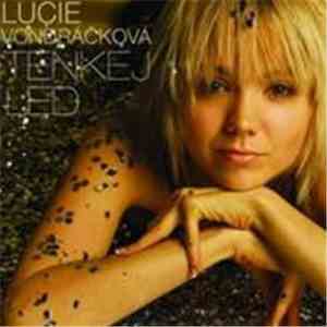 Lucie Vondráčková - Tenkej Led