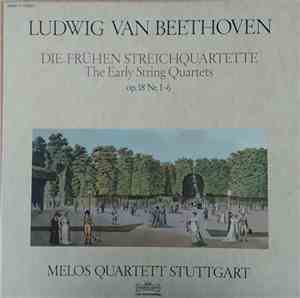 Ludwig Van Beethoven, Melos Quartett Stuttgart - Die Frühen Streichquartett ...