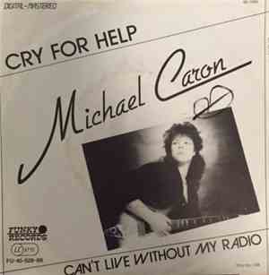Michael Caron - Cry For Help