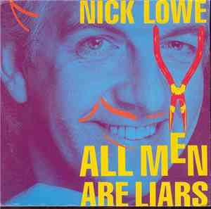 Nick Lowe - All Men Are Liars