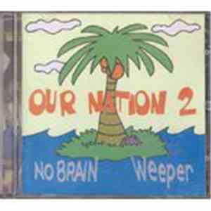 No Brain , Weeper - Our Nation 2