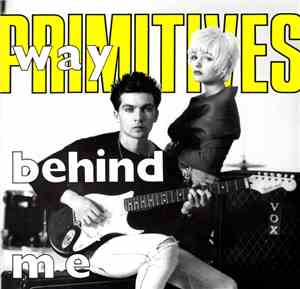 Primitives - Way Behind Me